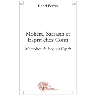 Molière, sarrasin et esprit chez conti - mémoires de jacques esprit - Publicité Molière, sarrasin et esprit chez conti - mémoires de jacques esprit - Publicité