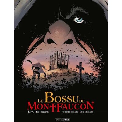 Le bossu de Montfaucon Tome 1 : Notre-Soeur - Publicité Le bossu de Montfaucon Tome 1 : Notre-Soeur - Publicité