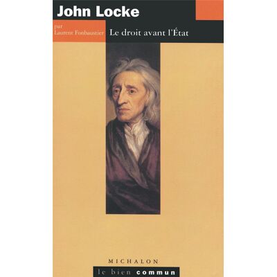 John Locke - le droit avant l'état - Publicité John Locke - le droit avant l'état - Publicité