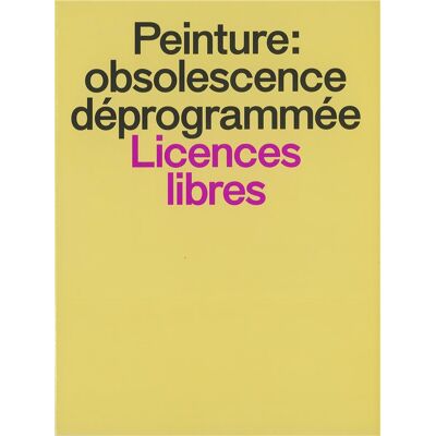ART Peinture : obsolescence déprogrammée : licences libres - Publicité ART Peinture : obsolescence déprogrammée : licences libres - Publicité