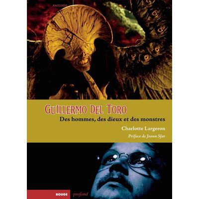 ART Guillermo del Toro - des hommes, des dieux et des monstres - Publicité ART Guillermo del Toro - des hommes, des dieux et des monstres - Publicité
