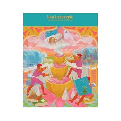 Lost in reverie: art & illustration inspired by dreams - Publicité Lost in reverie: art & illustration inspired by dreams - Publicité