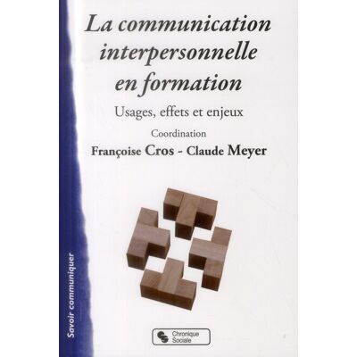 - PAS DE MARQUE - La communication interpersonnelle en formation - usages, effets, enjeux - Publicité - PAS DE MARQUE - La communication interpersonnelle en formation - usages, effets, enjeux - Publicité