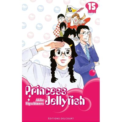 Princess Jellyfish Tome 15 - Publicité Princess Jellyfish Tome 15 - Publicité