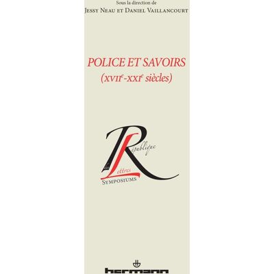 Police et savoirs (XVIIe-XXe siècles) - Publicité Police et savoirs (XVIIe-XXe siècles) - Publicité