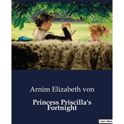 Princess Priscilla's Fortnight : A Tale of Royal Rebellion and the Quest for Freedom - Publicité Princess Priscilla's Fortnight : A Tale of Royal Rebellion and the Quest for Freedom - Publicité