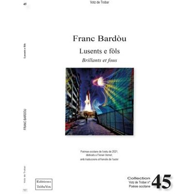 Lusents e fòls : brillants et fous - Publicité Lusents e fòls : brillants et fous - Publicité