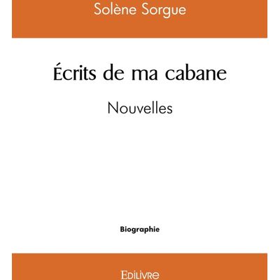 Ecrits de ma cabane - Publicité Ecrits de ma cabane - Publicité