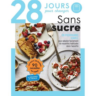 - PAS DE MARQUE - 28 jours pour changer : sans sucre - Publicité - PAS DE MARQUE - 28 jours pour changer : sans sucre - Publicité