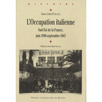L'occupation italienne - Sud-Est de la France, juin 1940-septembre 1943 - Publicité L'occupation italienne - Sud-Est de la France, juin 1940-septembre 1943 - Publicité