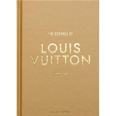 ART The Essence Of Louis Vuitton /anglais - Publicité ART The Essence Of Louis Vuitton /anglais - Publicité