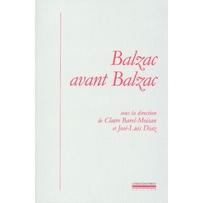 Balzac avant balzac - Publicité Balzac avant balzac - Publicité