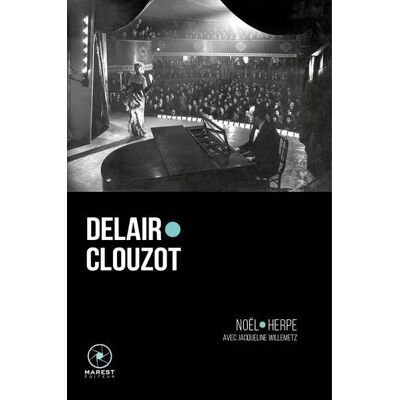 ART Delair, Clouzot : la correspondance entre Henri-Georges Clouzot et Suzy Delair - Publicité ART Delair, Clouzot : la correspondance entre Henri-Georges Clouzot et Suzy Delair - Publicité