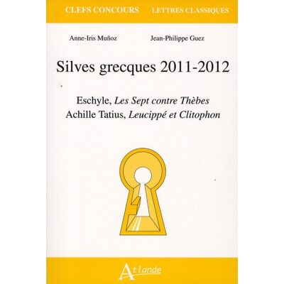 Antique Silves grecques 2011-2012 - Eschyle, les sept contre thèbes - Achile Tatius, Lucippé et Clitophon - Publicité Antique Silves grecques 2011-2012 - Eschyle, les sept contre thèbes - Achile Tatius, Lucippé et Clitophon - Publicité