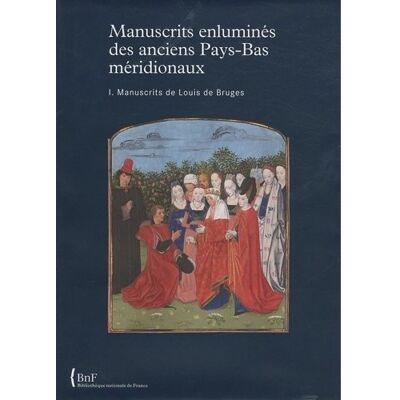 ART Manuscrits enluminés des anciens Pays-Bas méridionaux. t.1 - manuscrits de Louis de Bruges - Publicité ART Manuscrits enluminés des anciens Pays-Bas méridionaux. t.1 - manuscrits de Louis de Bruges - Publicité