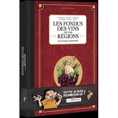 Les fondus des vins de nos régions en bande dessinée - Publicité Les fondus des vins de nos régions en bande dessinée - Publicité