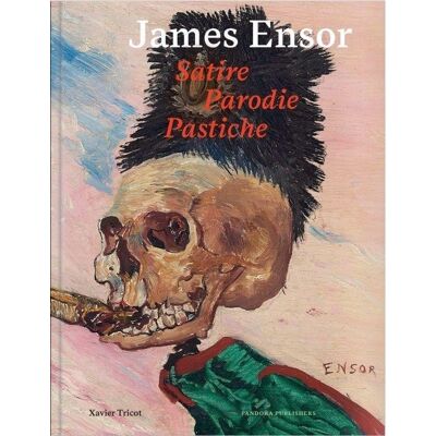 ART James Ensor : Satire, Parodie, Pastiche - Publicité ART James Ensor : Satire, Parodie, Pastiche - Publicité