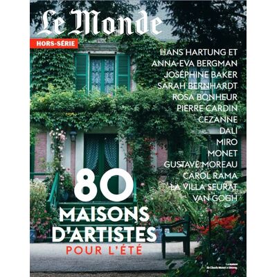 Le Monde hors-série n.86 : 80 maisons d'artistes pour l'été - Publicité Le Monde hors-série n.86 : 80 maisons d'artistes pour l'été - Publicité