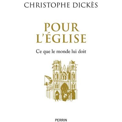 Pour l'Église : Ce que le monde lui doit - Publicité Pour l'Église : Ce que le monde lui doit - Publicité