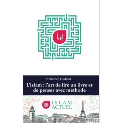 L'islam, l'art de lire un livre et de penser avec méthode - Publicité L'islam, l'art de lire un livre et de penser avec méthode - Publicité