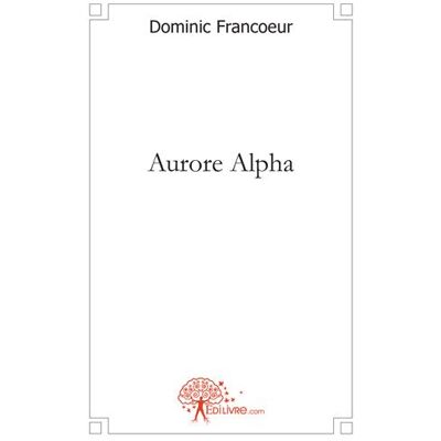 Aurore alpha - Publicité Aurore alpha - Publicité