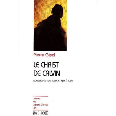 Le Christ de Calvin - Publicité Le Christ de Calvin - Publicité
