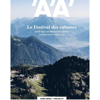 ART L'Architecture d'Aujourd'hui HS Festival des cabanes - printemps 2020 - Publicité ART L'Architecture d'Aujourd'hui HS Festival des cabanes - printemps 2020 - Publicité