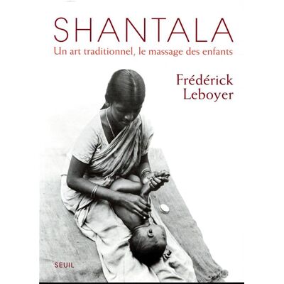 Shantala - un art traditionnel, le massage des enfants - Publicité Shantala - un art traditionnel, le massage des enfants - Publicité