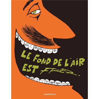 Le fond de l'air est Fred - Publicité Le fond de l'air est Fred - Publicité