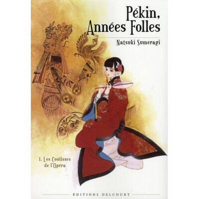 Pékin, années folles Tome 1 - les coulisses de l'opéra - Publicité Pékin, années folles Tome 1 - les coulisses de l'opéra - Publicité