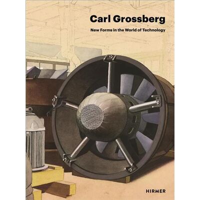 ART Carl Grossberg New Forms in the World of Technology /anglais - Publicité ART Carl Grossberg New Forms in the World of Technology /anglais - Publicité