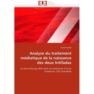 Analyse du traitement mediatique de la naissance des deux intifadas - Publicité Analyse du traitement mediatique de la naissance des deux intifadas - Publicité