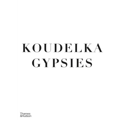 ART Josef Koudelka : Gypsies - Publicité ART Josef Koudelka : Gypsies - Publicité