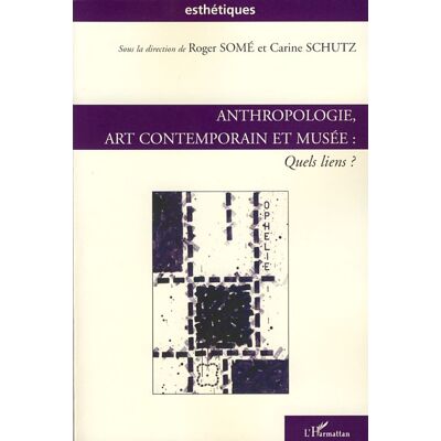 Anthropologie, art contemporain et musée : quels liens ? - Publicité Anthropologie, art contemporain et musée : quels liens ? - Publicité
