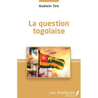 La question togolaise - Publicité La question togolaise - Publicité