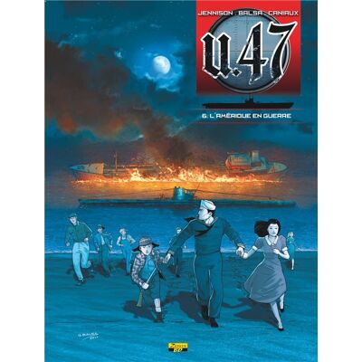 U.47 Tome 6 : l'Amérique en guerre - Publicité U.47 Tome 6 : l'Amérique en guerre - Publicité