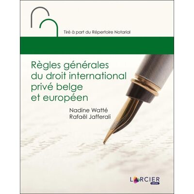 Règles générales du droit international privé belge et européen - Publicité Règles générales du droit international privé belge et européen - Publicité