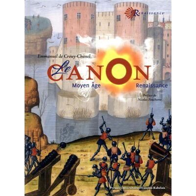 Le canon - Moyen Âge - Renaissance - Publicité Le canon - Moyen Âge - Renaissance - Publicité
