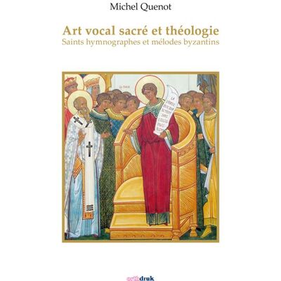 ART vocal sacré et théologie - saints hymnographes et mélodes byzantins - Publicité ART vocal sacré et théologie - saints hymnographes et mélodes byzantins - Publicité