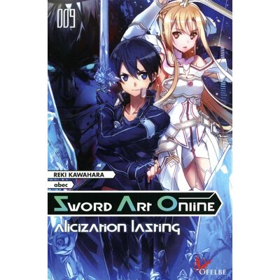 Sword Art Online Tome 9 : alicization lasting - Publicité Sword Art Online Tome 9 : alicization lasting - Publicité