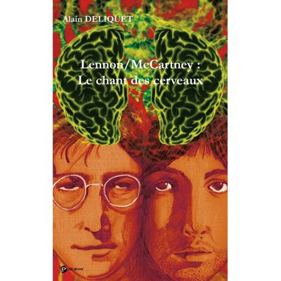 Lennon/McCartney : le chant des cerveaux - Publicité Lennon/McCartney : le chant des cerveaux - Publicité
