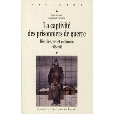 Captivité des prisonniers de guerre 1939 1945 - Publicité Captivité des prisonniers de guerre 1939 1945 - Publicité
