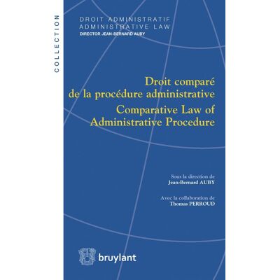 Droit comparé de la procédure administrative - comparative law of administrative procedure - Publicité Droit comparé de la procédure administrative - comparative law of administrative procedure - Publicité