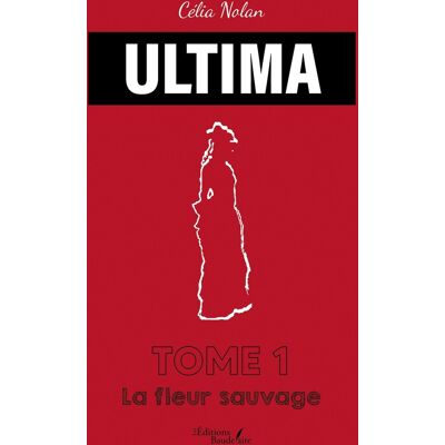 - PAS DE MARQUE - ULTIMA - Tome 1 : La fleur sauvage - Publicité - PAS DE MARQUE - ULTIMA - Tome 1 : La fleur sauvage - Publicité