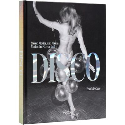 ART Disco : Music, movies, and mania under the mirror ball - Publicité ART Disco : Music, movies, and mania under the mirror ball - Publicité