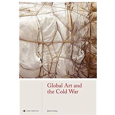 Global art and the cold war - Publicité Global art and the cold war - Publicité