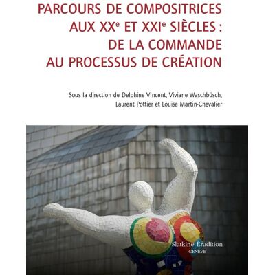 ART Parcours de compositrices aux XXe et XXIe siècles : De la commande au processus de création - Publicité ART Parcours de compositrices aux XXe et XXIe siècles : De la commande au processus de création - Publicité