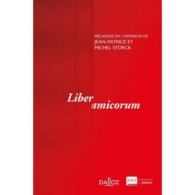 - PAS DE MARQUE - Mélanges en l'honneur de Jean-Patrice et Michel Storck - Liber amicorum. Coédition Dalloz-Joly - Publicité - PAS DE MARQUE - Mélanges en l'honneur de Jean-Patrice et Michel Storck - Liber amicorum. Coédition Dalloz-Joly - Publicité