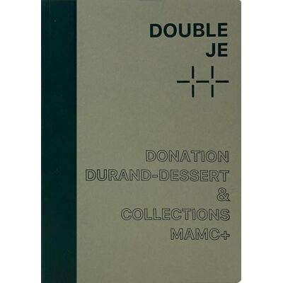 ART Double je : donation Liliane et Michel Durand-Dessert & collections mamc+ - Publicité ART Double je : donation Liliane et Michel Durand-Dessert & collections mamc+ - Publicité