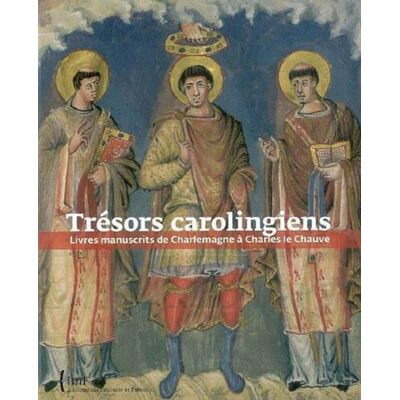 ART Trésors carolingiens - livres manuscrits de charlemagne à charles le chauve - Publicité ART Trésors carolingiens - livres manuscrits de charlemagne à charles le chauve - Publicité